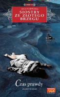 CZAS PRAWDY SIOSTRY ZE ZŁOTEGO BRZEGU TOM 53. Autor: Jeanette Semb. SmakLiter.pl Okładka książki CZAS PRAWDY SIOSTRY ZE ZŁOTEGO BRZEGU TOM 53