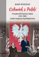 Okładka książki Człowiek z Polski. Prezydent Kazimierz Sabbat...