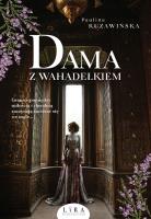 Dama z wahadełkiem. Autor: Kuzawińska Paulina. SmakLiter.pl Okładka książki Dama z wahadełkiem
