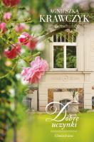 DOBRE UCZYNKI UŚMIECH LOSU TOM 2. Autor: Krawczyk Agnieszka. SmakLiter.pl Okładka książki DOBRE UCZYNKI UŚMIECH LOSU TOM 2