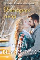 Dosięgnąć świąt. Autor: Terro Blackstock. SmakLiter.pl Okładka książki Dosięgnąć świąt