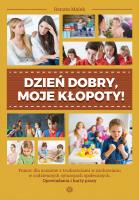 Dzień dobry, moje kłopoty!. Autor: Renata Malek. SmakLiter.pl Okładka książki Dzień dobry, moje kłopoty!