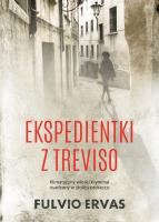 EKSPEDIENTKI Z TREVISO. Autor: FULVIO ERVAS. SmakLiter.pl Okładka książki EKSPEDIENTKI Z TREVISO