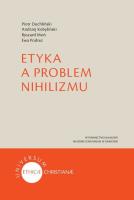 Etyka a problem nihilizmu. Autor: Kobyliński Andrzej, Moń Ryszard. SmakLiter.pl Okładka książki Etyka a problem nihilizmu