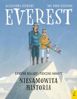 Everest. Edmund Hillary i Tenzing Norgay..... Autor: Alexandra Stewart, Joe Todd-Stanton. SmakLiter.pl Okładka książki Everest. Edmund Hillary i Tenzing Norgay....