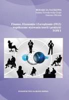 Finanse, Ekonomia i Zarządzanie (FEZ).. T.1. Autor: Joanna Nowakowska-Grunt, Ireneusz Miciuła. SmakLiter.pl Okładka książki Finanse, Ekonomia i Zarządzanie (FEZ).. T.1