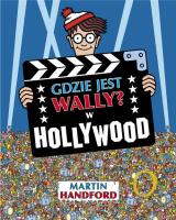 Gdzie jest Wally? W Hollywood. Autor: MARTIN HANDFORD. SmakLiter.pl Okładka książki Gdzie jest Wally? W Hollywood