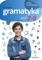 GRAMATYKA ĆWICZENIA DLA KLAS 7-8 SZKOŁY PODSTAWOWEJ. Autor: Stypka Alicja. SmakLiter.pl Okładka książki GRAMATYKA ĆWICZENIA DLA KLAS 7-8 SZKOŁY PODSTAWOWEJ