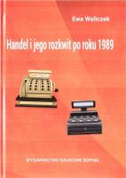 Handel i jego rozkwit po roku 1989. Autor: Ewa Waliczek. SmakLiter.pl Okładka książki Handel i jego rozkwit po roku 1989