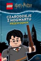 Harry Potter. Czarodzieje z Hogwartu. Przewodnik. Autor: Opracowanie zbiorowe. SmakLiter.pl Okładka książki Harry Potter. Czarodzieje z Hogwartu. Przewodnik
