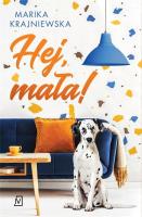 Hej, mała!. Autor: Krajniewska Marika. SmakLiter.pl Okładka książki Hej, mała!