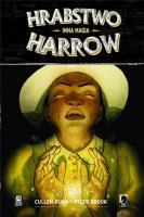 Hrabstwo Harrow T.6 Inna Magia. Autor: Cullen Bunn. SmakLiter.pl Okładka książki Hrabstwo Harrow T.6 Inna Magia