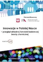Innowacje w Polskiej Nauce - przegląd aktualnej.... Autor:   Praca zbiorowa. SmakLiter.pl Okładka książki Innowacje w Polskiej Nauce - przegląd aktualnej...