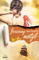 Jesienny motyl. Autor: Suchocka Agata, Magdalena Kawka. SmakLiter.pl Okładka książki Jesienny motyl