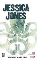 Jessica Jones T.2 Sekrety Marii Hill. Autor: Brian Michael Bendis. SmakLiter.pl Okładka książki Jessica Jones T.2 Sekrety Marii Hill