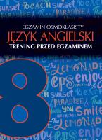 JĘZYK ANGIELSKI TRENING PRZED EGZAMINEM KLASA 8. Autor: Opracowanie zbiorowe. SmakLiter.pl Okładka książki JĘZYK ANGIELSKI TRENING PRZED EGZAMINEM KLASA 8