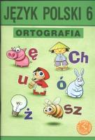 Język Polski - Ortografia 6 GWO. Autor: P. Borys, A. Halasz. SmakLiter.pl Okładka książki Język Polski - Ortografia 6 GWO