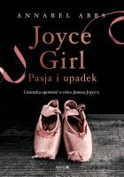 Joyce Girl. Autor: Annabel Abbs. SmakLiter.pl Okładka książki Joyce Girl