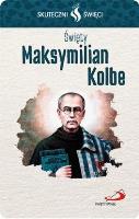 Okładka książki Karta Skuteczni Święci. Święty Maksymilian Kolbe