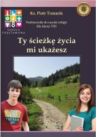 Katechizm SP 8 Ty ścieżkę życia... podr WARSZAWA. Autor: ks. Piotr Tomasik. SmakLiter.pl Okładka książki Katechizm SP 8 Ty ścieżkę życia... podr WARSZAWA
