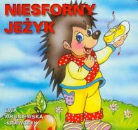 Klasyka Wierszyka - Niesforny jeżyk. LIWONA. Autor: Wroniewska-Krawczyk Ewa. SmakLiter.pl Okładka książki Klasyka Wierszyka - Niesforny jeżyk. LIWONA