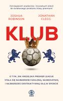 KLUB. Autor: JOSHUA ROBINSON, JONATHAN CLEGG. SmakLiter.pl Okładka książki KLUB