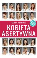 Kobieta Asertywna. Autor: Kamila Rowińska. SmakLiter.pl Okładka książki Kobieta Asertywna