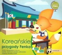 Koreańskie przygody Fenka - Audiobook. Autor: Magdalena Gruca. SmakLiter.pl Okładka książki Koreańskie przygody Fenka - Audiobook