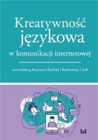 Okładka książki Kreatywność językowa w komunikacji internetowej