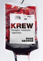 Okładka książki Krew. Pieniądze, medycyna, tajemnice