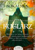 KUGLARZ OPOWIEŚCI Z WIELOŚWIATA TOM 3. Autor: Sokalska Anna. SmakLiter.pl Okładka książki KUGLARZ OPOWIEŚCI Z WIELOŚWIATA TOM 3
