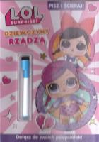 L.O.L Suprise! Pisz i ścieraj. Dziewczyny rządzą. Autor: Opracowanie zbiorowe. SmakLiter.pl Okładka książki L.O.L Suprise! Pisz i ścieraj. Dziewczyny rządzą
