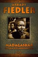 Madagaskar. Gorąca wieś Ambinanitelo - A. Fiedler. Autor: Arkady Fiedler. SmakLiter.pl Okładka książki Madagaskar. Gorąca wieś Ambinanitelo - A. Fiedler
