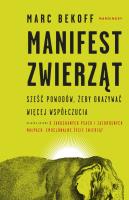 Manifest zwierząt. Autor: MARC BEKOFF. SmakLiter.pl Okładka książki Manifest zwierząt