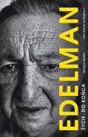 MAREK EDELMAN ŻYCIE DO KOŃCA. Autor: Edelman Marek, KRZYSZTOF BRUNETKO. SmakLiter.pl Okładka książki MAREK EDELMAN ŻYCIE DO KOŃCA