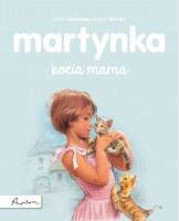 Martynka - kocia mama. Autor: Gilbert Delahaye, Gilbert Delahaye i Marcel Marlier. SmakLiter.pl Okładka książki Martynka - kocia mama