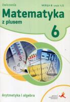 Matematyka SP 6 Z Plusem Arytmetyka wersja B GWO. Autor: Z. Bolałek, M. Dobrowolska, A. Mysior, S. Wojtan. SmakLiter.pl Okładka książki Matematyka SP 6 Z Plusem Arytmetyka wersja B GWO