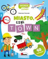 MIASTO CZYLI TOWN. Autor: Vanevska Katarzyna. SmakLiter.pl Okładka książki MIASTO CZYLI TOWN