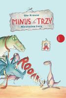 MINUS TRZY NIEZNOŚNA LUCY. Autor: Krause Ute. SmakLiter.pl Okładka książki MINUS TRZY NIEZNOŚNA LUCY