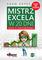 Mistrz Excela w 20 dni. Autor: Kopeć Adam. SmakLiter.pl Okładka książki Mistrz Excela w 20 dni