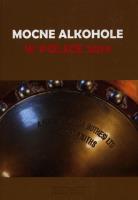 Mocne alkohole w Polsce 2019. Autor: Gołębiewski Łukasz. SmakLiter.pl Okładka książki Mocne alkohole w Polsce 2019