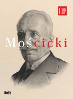 Mościcki. Autor: Jan Łoziński (red.), prof. Władysław Pluta. SmakLiter.pl Okładka książki Mościcki