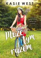 Może tym razem. Autor: Kasie West. SmakLiter.pl Okładka książki Może tym razem