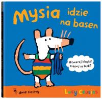 Mysia idzie na basen. Autor: Lucy Cousins. SmakLiter.pl Okładka książki Mysia idzie na basen