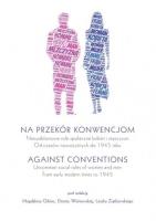 Na przekór konwencjom/Against Conventions... Autor: red. Magdalena Gibiec. SmakLiter.pl Okładka książki Na przekór konwencjom/Against Conventions..