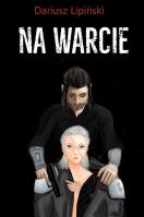 Na Warcie. Autor: Lipiński Dariusz. SmakLiter.pl Okładka książki Na Warcie