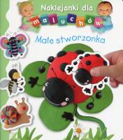 Naklejanki dla maluchów - Małe stworzonka. Autor: Nathalie Belineau. SmakLiter.pl Okładka książki Naklejanki dla maluchów - Małe stworzonka