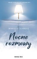 Nocne rozmowy. Autor: Mariola Słabosz. SmakLiter.pl Okładka książki Nocne rozmowy