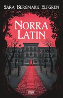 NORRA LATIN. Autor: SARA BERGMARK ELFGREN. SmakLiter.pl Okładka książki NORRA LATIN