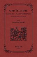 O MYŚLISTWIE KONIACH I PSACH ŁOWCZYCH. Autor: Rostafiński Józef. SmakLiter.pl Okładka książki O MYŚLISTWIE KONIACH I PSACH ŁOWCZYCH